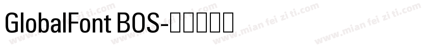 GlobalFont BOS字体转换